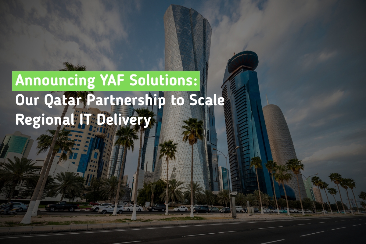 Announcing YAF Solutions: Our Qatar Partnership to Scale Regional IT Delivery